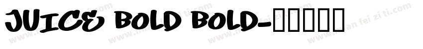 JUICE Bold Bold字体转换